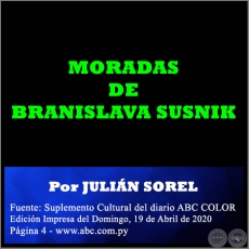 MORADAS DE BRANISLAVA SUSNIK - Por JULIÁN SOREL - Domingo, 19 de Abril de 2020